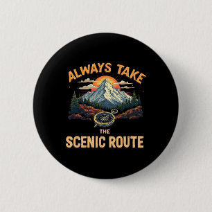Nature Lovers Nature Wander Apparel Always Take Th 6 Cm Round Badge