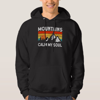 Nature Mountains Calm My Soul Mountaineering Hikin Hoodie
