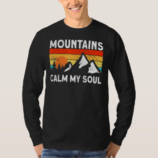 Nature Mountains Calm My Soul Mountaineering Hikin T-Shirt