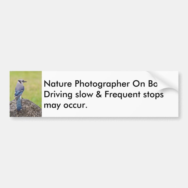Nature Photographer On Board Bumper Sticker (Front)
