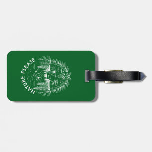 Nature Please Luggage Tag