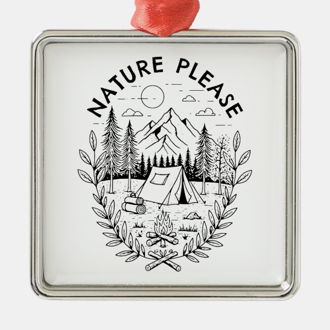 Nature Please Metal Ornament (Front)