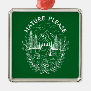 Nature Please Metal Ornament