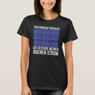 Nature Protection Balcony Powerworker Photovoltaic T-Shirt