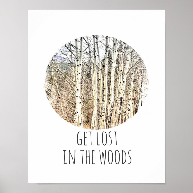 nature quote poster get lost in the woods (Front)