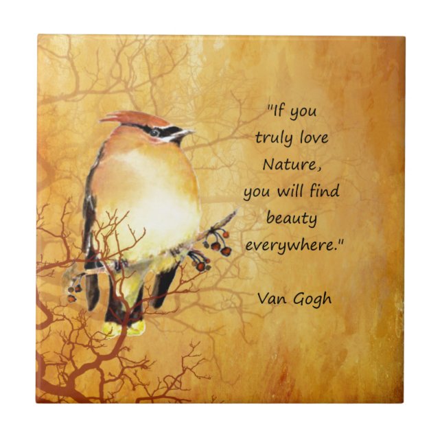 Nature Quote with Cedar Waxwing Bird Art Tile (Front)