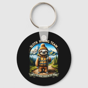 Nature Sloth Hiking Team We'll Get There When We G Key Ring
