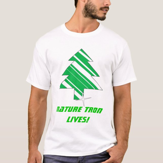 NATURE TRON LIVES! T-Shirt (Front)