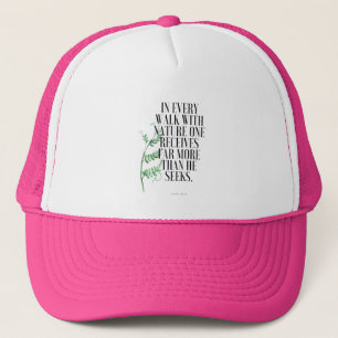 Nature Walk Muir Quote Trucker Hat
