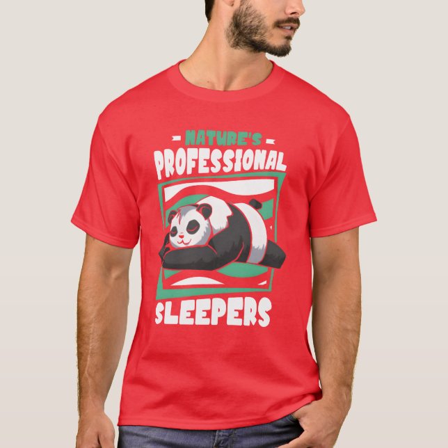 Natures Professional Sleepers Panda Bear Friend vi T-Shirt (Front)