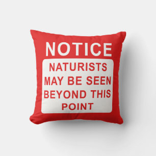 Naturists May Be Seen beyond This Point Cushion