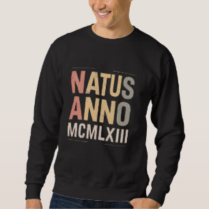 Natus Anno 1963 Birthday Party Roman Numerals MCML Sweatshirt