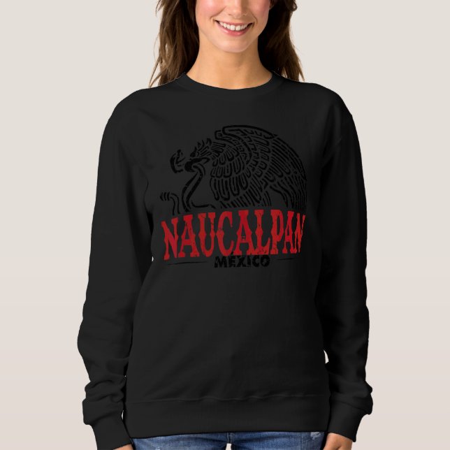 Naucalpan Mexico Eagle Retro Vintage Distressed Sweatshirt (Front)