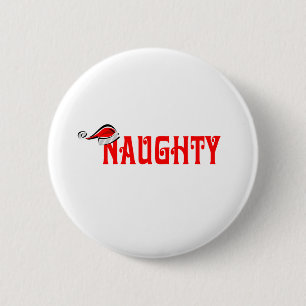 Naughty 6 Cm Round Badge