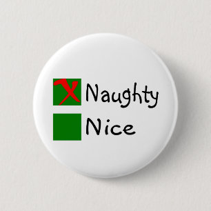 Naughty 6 Cm Round Badge
