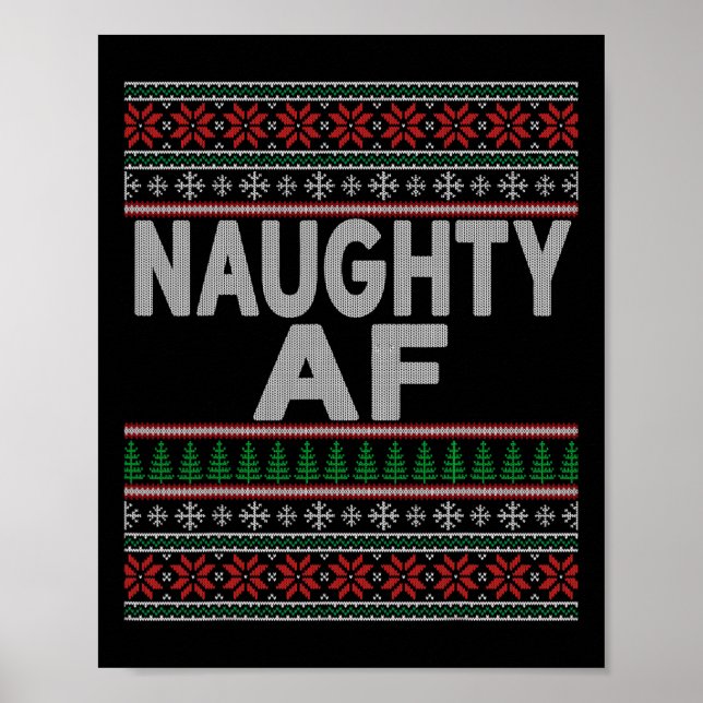 Naughty Af Ugly Christmas Sweater S For Couples  Poster (Front)