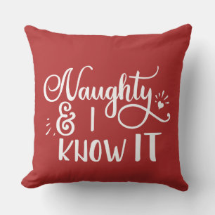 naughty and I know it Funny Christmas Cushion