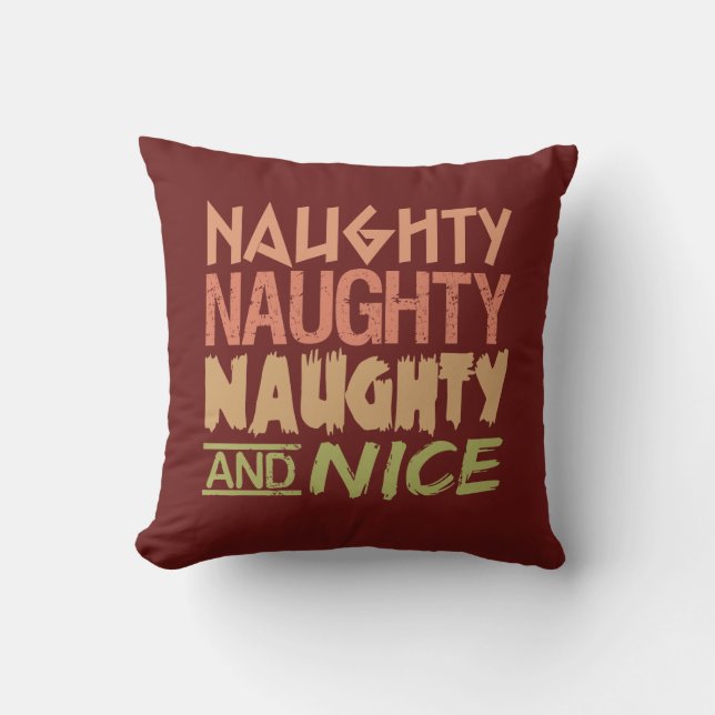 Naughty AND Nice custom throw pillow (Front)