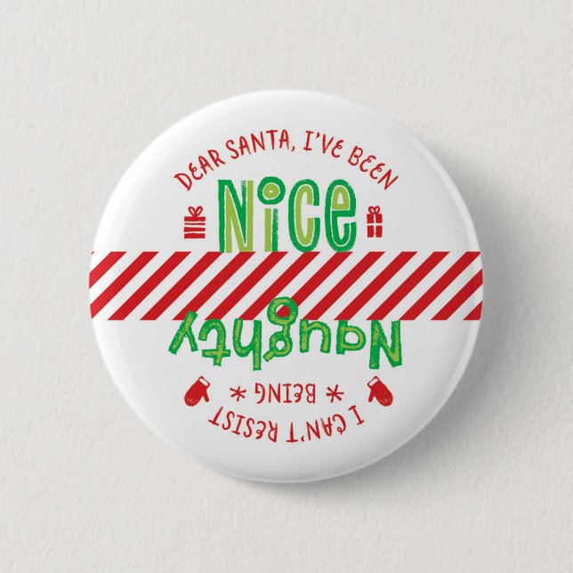Naughty and Nice Santa Holiday Christmas Button (Front)