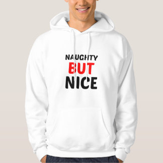 NAUGHTY BUT NICE HOODIE