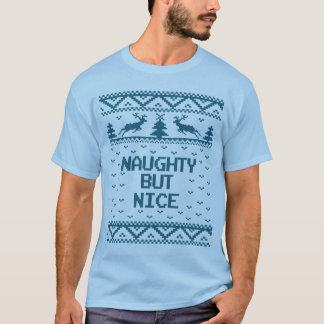Naughty but Nice Ugly Christmas Sweater T Shirt
