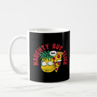 Naughty but Slice Cheese Pizza Pun  Coffee Mug