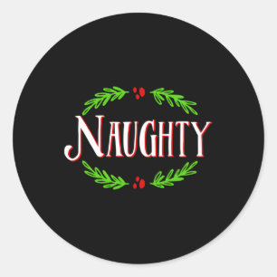 Naughty - Christmas Couples Matching Festive Holid Classic Round Sticker