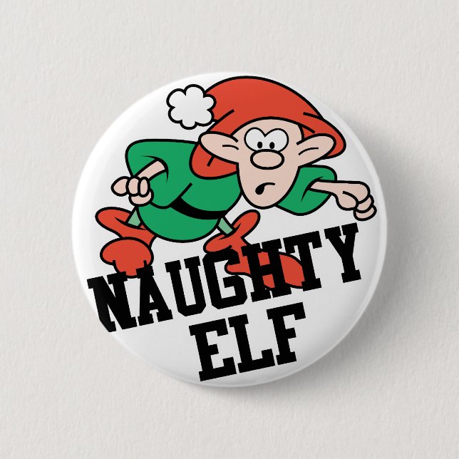 Naughty Christmas Elf 6 Cm Round Badge (Front)