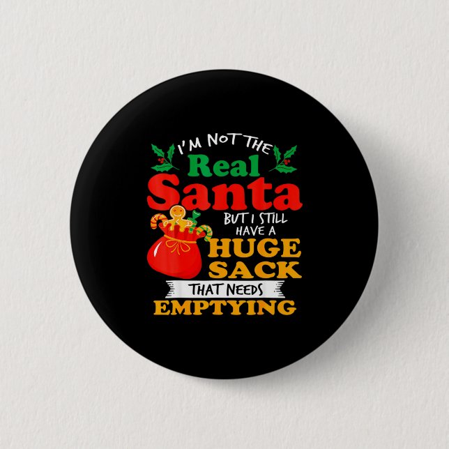 Naughty Christmas For Men Huge Package Sack Dirty  6 Cm Round Badge (Front)