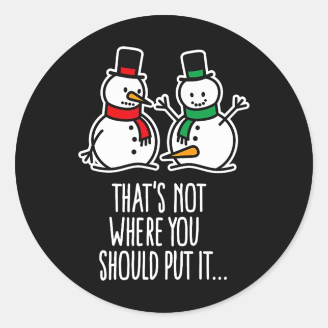 Naughty Christmas Saying Dirty Snowman Cartoon Ugl Classic Round Sticker (Front)