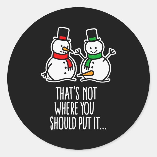 Naughty Christmas Saying Dirty Snowman Cartoon Ugl Classic Round Sticker (Front)
