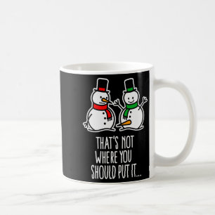 Naughty Christmas Saying Dirty Snowman Cartoon Ugl Coffee Mug