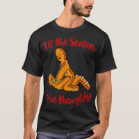 Naughty Christmas Shirt Dirty Xmas Gingerbread Chr