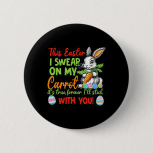 Naughty Declaration Of Love For Easter 6 Cm Round Badge