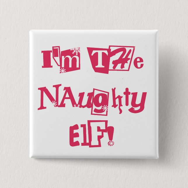 Naughty Elf T-shirts and Gifts 15 Cm Square Badge (Front)