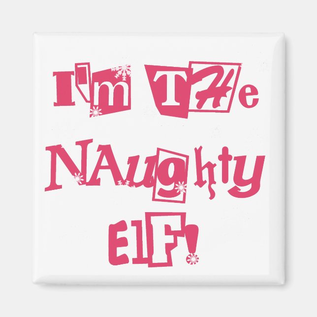 Naughty Elf T-shirts and Gifts Magnet (Front)