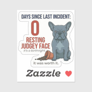Naughty Frenchie 0 Days Since Incident Sticker