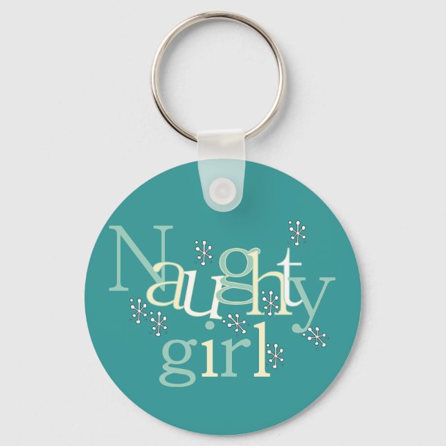 Naughty Girl Tshirts and Gifts Key Ring (Front)