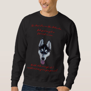 Naughty Husky Will Never Give You Peace Sweatshirt