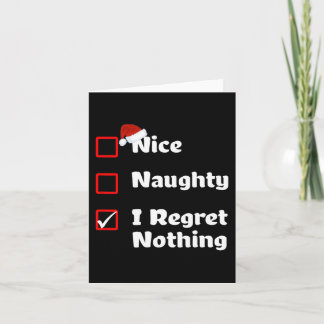 Naughty I Regret Nothing - Christmas List  Card