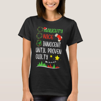 Naughty Innocent Until Proven Guilty Christmas Lis T-Shirt