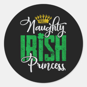 Naughty Irish Princess St Patrick's Day Ireland Classic Round Sticker