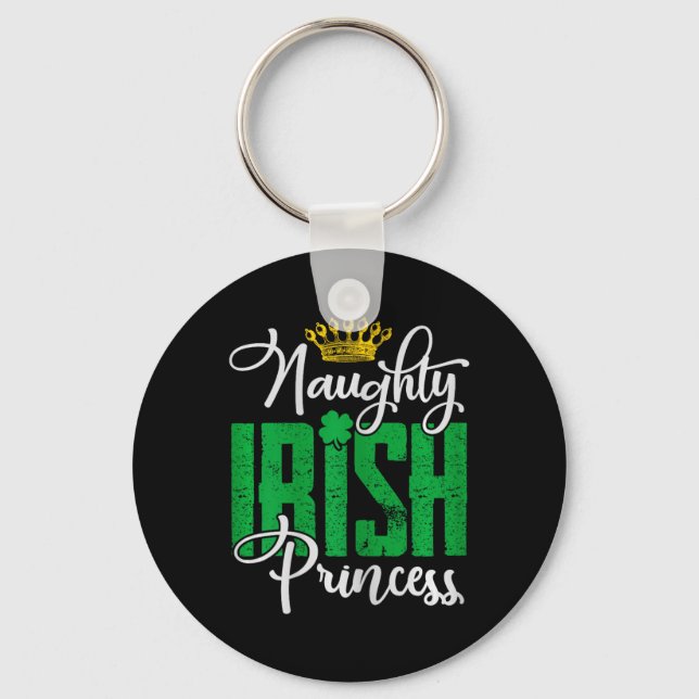 Naughty Irish Princess St Patrick's Day Ireland  Key Ring (Front)