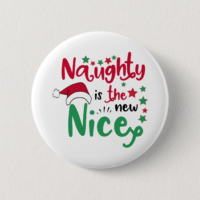 naughty is the new nice 6 cm round badge (Front)