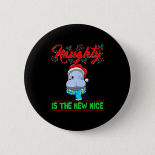 Naughty Is The New Nice Christmas Santa Xmas Premi 6 Cm Round Badge