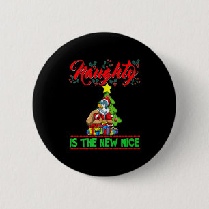 Naughty Is The New Nice Christmas Santa Xmas Premi 6 Cm Round Badge