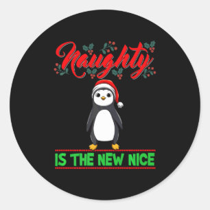 Naughty Is The New Nice Christmas Santa Xmas Premi Classic Round Sticker