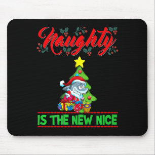 Naughty Is The New Nice Christmas Santa Xmas Premi Mouse Pad