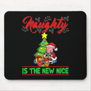 Naughty Is The New Nice Christmas Santa Xmas Premi Mouse Pad