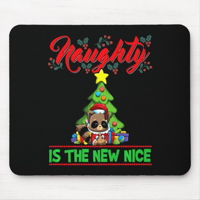 Naughty Is The New Nice Christmas Santa Xmas Premi Mouse Pad (Front)